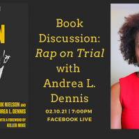 Book Discussion: Rap on Trial with Andrea L. Dennis