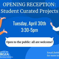 Opening Reception: Student Curated Projects 