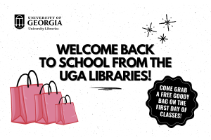 Welcome Back to School from the UGA Libraries graphic with reddish goody bags